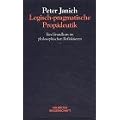 Logisch-pragmatische Prop�deutik. Ein Grundkurs im philosophischen Reflektieren