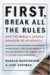 Marcus Buckingham: First, Break All the Rules: What the World's Greatest Managers Do Differently