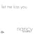 Let Me Kiss You