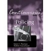 Controversies in Policing