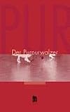 Der Purpurwalzer - Herbert Huy, Eric Gr&ouml;ger, Eva Maria M&ouml;hring