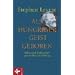 Als hungriger Geist geboren. Höhen und Tiefen einer spirituellen Entwicklung