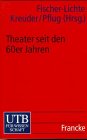 Theater seit den 60er Jahren - Grenzg&auml;nge der Neo- Avantgarde. - Erika Fischer-Lichte, Friedemann Kreuder, Isabel Pflug
