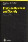 Review Springer  / Ethics in Business and Society: Chinese and Western Perspectives (Studies in Economic Ethics and Philosophy)