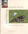 Momente der Natur - Fotografische Impressionen und Essays - Fritz P&ouml;lking