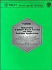 Waterborne and Solvent Based Surface Coatings Resins and Their Applications: Acrylics v. 1 (Wiley/SITA Series in Surface Coatings Technology)