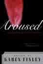 Aroused: A Collection of Erotic Writing