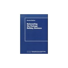 Reinventing the Package Holiday Business: New Information and Communication Technologies