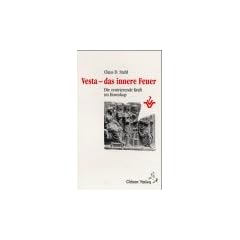 Vesta, das innere Feuer. Die zentrierende Kraft im Horoskop