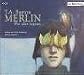 Merlin. 4 CDs: Wie alles begann
