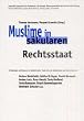 Muslime im s�kularen Rechtsstaat. Mit Beitr�gen zur Diskussion in Gro�britannien, Frankreich, den Niederlanden und Deutschland von: