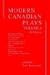 Modern Canadian Plays: Volume II, 4t (Modern Canadian Plays)
