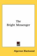 The Bright Messenger