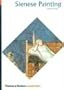 Sienese Painting: The Art of a City-Republic (1278-1477) (World of Art)