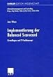 Implementierung der Balanced Scorecard. Grundlagen und IT-Fachkonzept (Informationsmanagement und Controlling)
