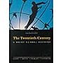 The Twentieth Century: A Brief Global History