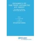  Dynamics of the West Antarctic Ice Sheet (Glaciology and Quaternary Geology)  by C.J. Van der Veen and J. Oerlemans
