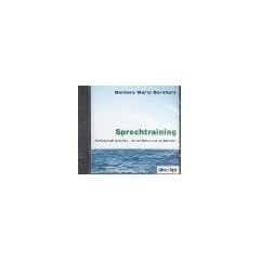 Sprechtraining. CD . Professionell sprechen - auf der B�hne und am Mikrofon