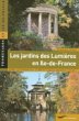 City Travel Guides Discounted  Livres : Les jardins des Lumières en Ile-de-France