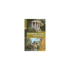 Les jardins des Lumi�res en Ile-de-France