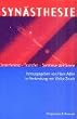 Syn�sthesie: Interferenz - Transfer - Synthese der Sinne