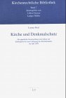 Kirche und Denkmalschutz. Die päpstliche Gesetzgebung zum Schutz der Kulturgüter bis zum Untergang des Kirchenstaates im Jahr 1870