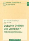 Zwischen Erklären und Verstehen?
