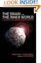 The Brain and the Inner World: An Introduction to the Neuroscience of the Subjective Experience