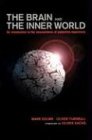 Brain and the Inner World: An Introduction to the Neuroscience of the Subjective Experience
