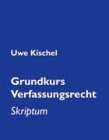 Produkt-Bild: Grundkurs Verfassungsrecht: Skriptum