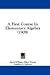 Books : A First Course in Elementary Algebra (1908)