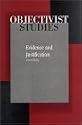 Evidence and Justification (Objectivist studies)