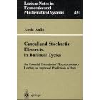 Causal and Stochastic Elements in Business Cycles: An Essential Extension of... by Arvid Aulin