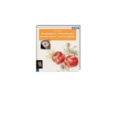 Porzellanmalerei - Obst und Gem�se: Porcelain Painting - Fruit and Vegetables