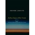 Archaeologies of the Future (Poetics of Social Forms) by Fredric Jameson