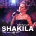 Shakila-Shakila Live in Concert