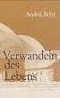 Verwandeln des Lebens: Erinnerungen an Rudolf Steiner