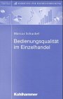 Produkt-Bild: Bedienungsqualit&auml;t im Einzelhandel
