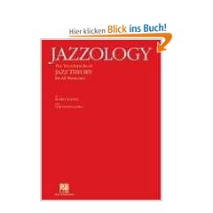 Jazzology: The Encyclopedia of Jazz Theory for All Musicians