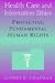 Book Health Care and Information Ethics: Protecting Fundamental Human Rights