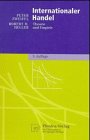 Produkt-Bild: Internationaler Handel. Theorie und Empirie (Physica-Lehrbuch)