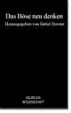 Produkt-Bild: Das B&ouml;se neu denken