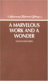 Marvelous Work and a Wonder