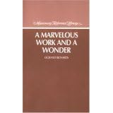 A Marvelous Work and a Wonder