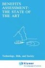 Benefits Assessment: The State of the Art (Risk, Governance and Society)