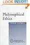 Philosophical Ethics: An Historical And Contemporary Introduction (Dimensions of Philosophy Series)