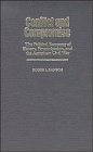 Conflict and Compromise: The Political Economy of Slavery, Emancipation and the American Civil War