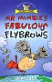 Mr Mumble's fabulous flybrows