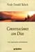 Conversaciones Con Dios: Una Experiencia Extraordinaria / Conversations with God (Paperback)