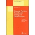 Coronal Physics from Radio and Space Observations: Proceedings of the Cesra Workshop, Held at Nouan Le Fuzelier, France, 3-7 June 1996 (Lecture Notes in Physics)